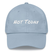 Load image into Gallery viewer, Not Today Hat
