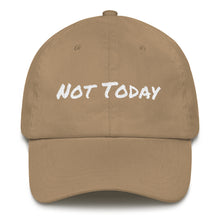 Load image into Gallery viewer, Not Today Hat