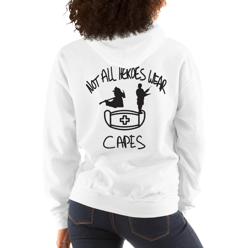 Not All Heroes Wear Capes Unisex Hoodie