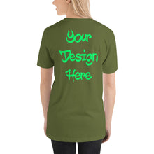 Load image into Gallery viewer, You Make The Shirt (Back Only) Short-Sleeve Unisex T-Shirt